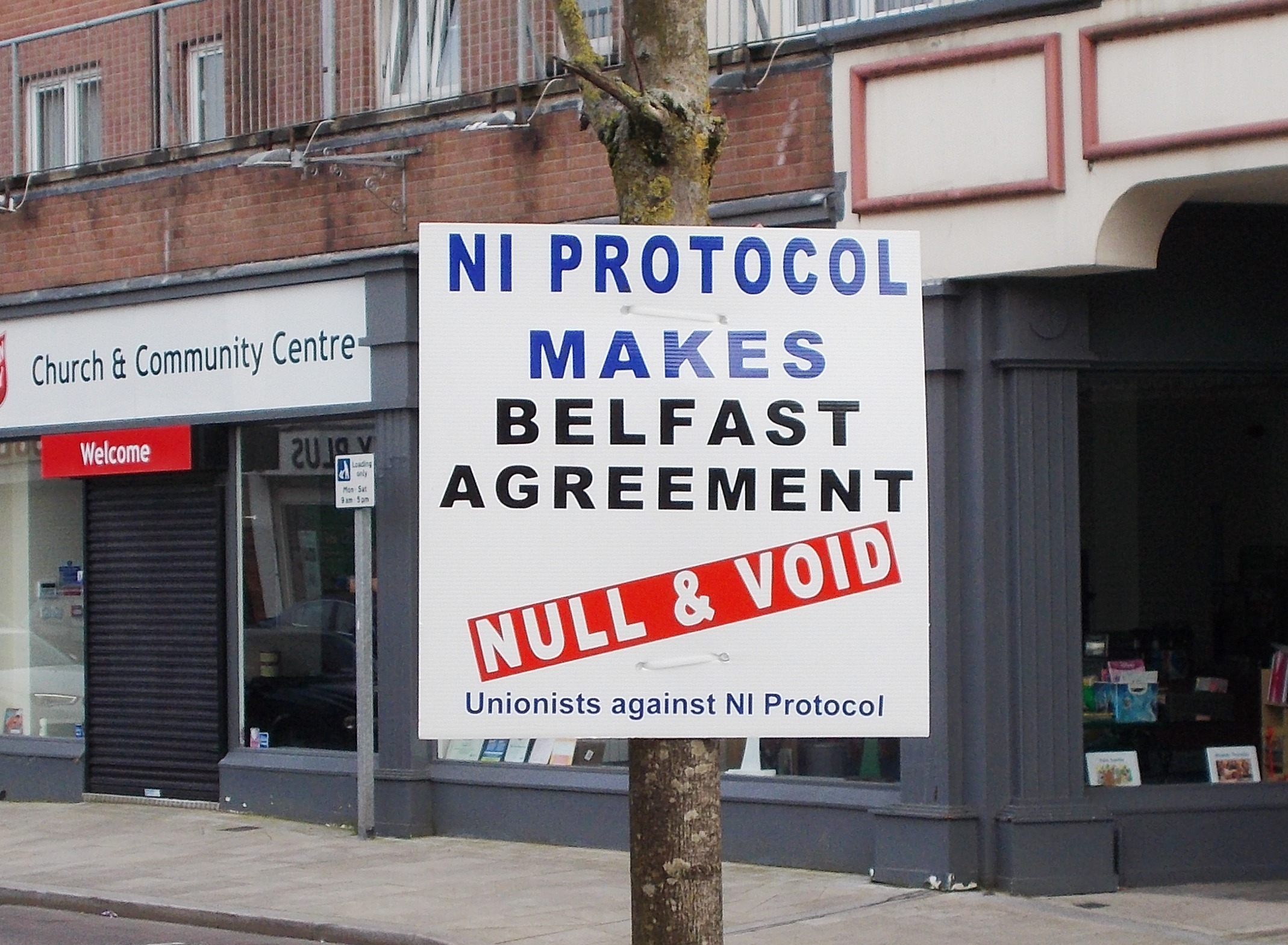 A sign in Larne saying "NI Protocol Makes Belfast Agreement Null & Void"